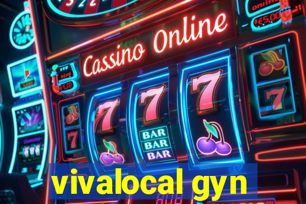 vivalocal gyn